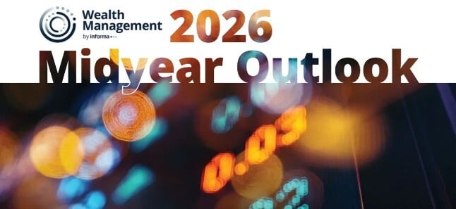 Wealth Management: Mid-Year 2026: Staying Focused Through the Noise