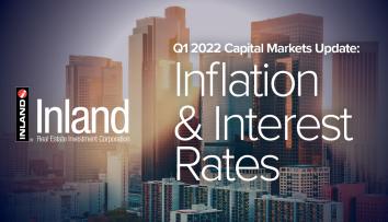 Q1 2022 Capital Markets Update: Inflation & Interest Rates